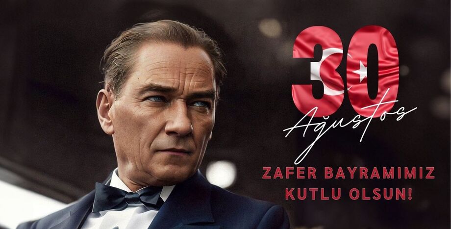 30 Ağustos Zafer Bayramımız Kutlu Olsun