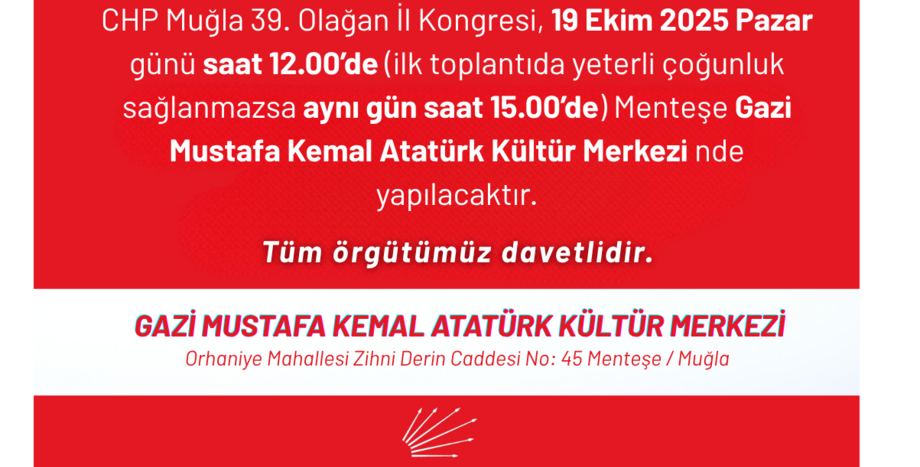 CUMHURİYET HALK PARTİSİ MUĞLA İL BAŞKANLIĞI 39. OLAĞAN KONGRESİ 