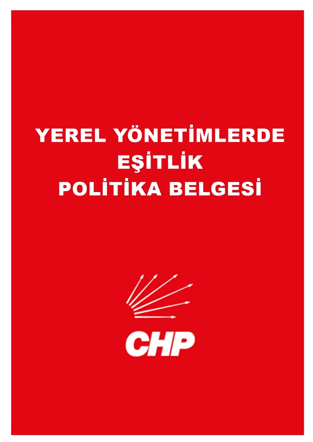 CHP Yerel Yönetimlerde Eşitlik Politika Belgesi 