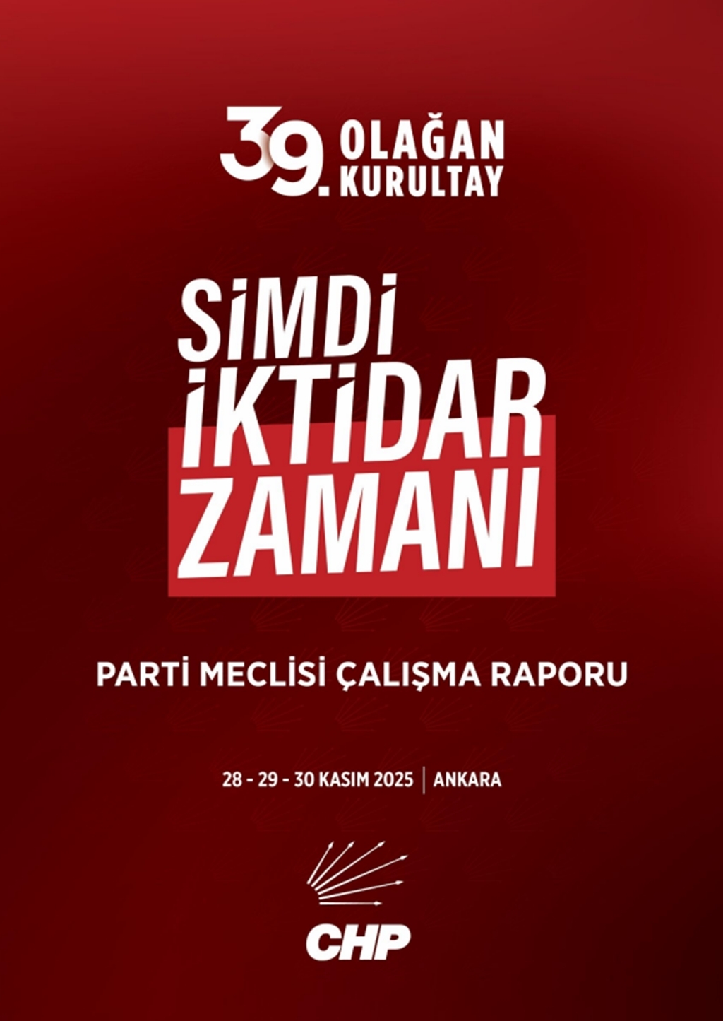 39. OLAĞAN KURULTAY PARTİ MECLİSİ ÇALIŞMA RAPORU