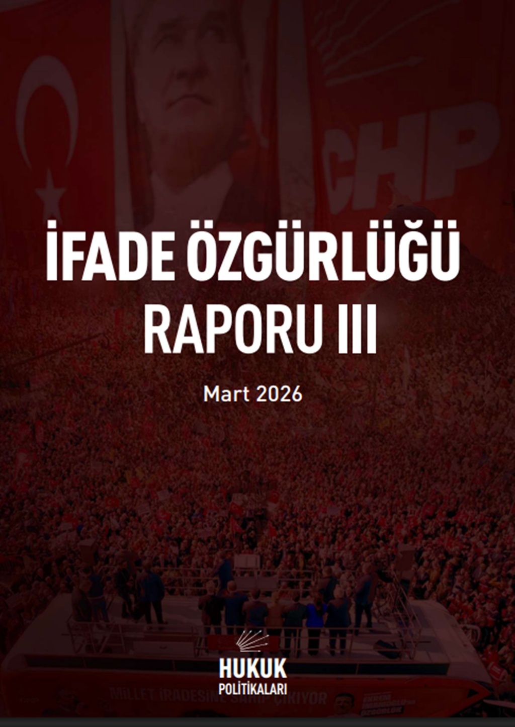 İfade Özgürlüğü Raporu - Mart 2026
